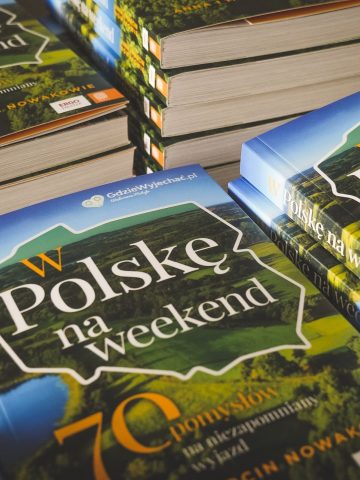 Książka W Polskę Na Weekend Książka W Polskę Na Weekend