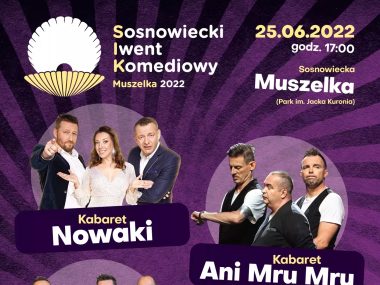 Kabaretowy wieczór na Sosnowieckim Iwencie Komediowym Sosnowiecki Iwent Komediowy 2022