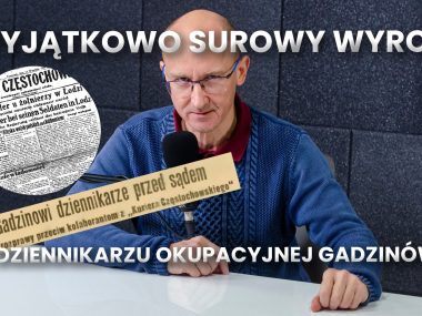 Historyczny Ślązag. Dlaczego dziennikarz częstochowskiej gazety Stanisław Homan otrzymał najwyższy wymiar kary za kolaborację? Historyczny Ślązag. Wyrok śmierci dla dziennikarza gadzinówki