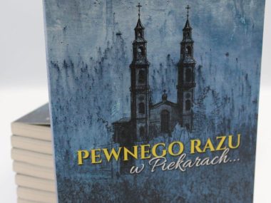 Premiera książki "Pewnego razu w Piekarach" Ksiązka
