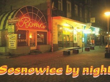 Pocztówki ze Śląska i Zagłębia. Najbrzydsze na świecie Sosnowiec by night