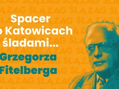 Spacer po Katowicach śladami Grzegorza Fitelberga Youtube 1920x1080 kopia6