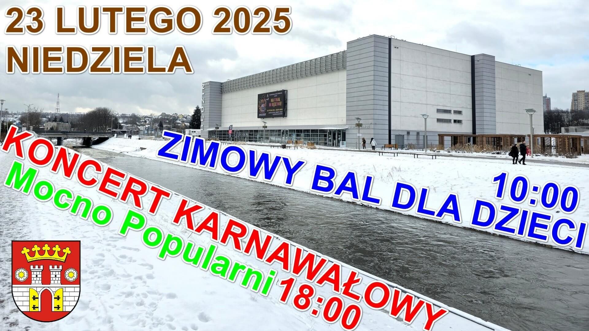 „Będzin Arena” – zaproszenie na Zimowy Bal dla dzieci i koncert zespołu „Mocno Popularni”. 23 lutego 2025.