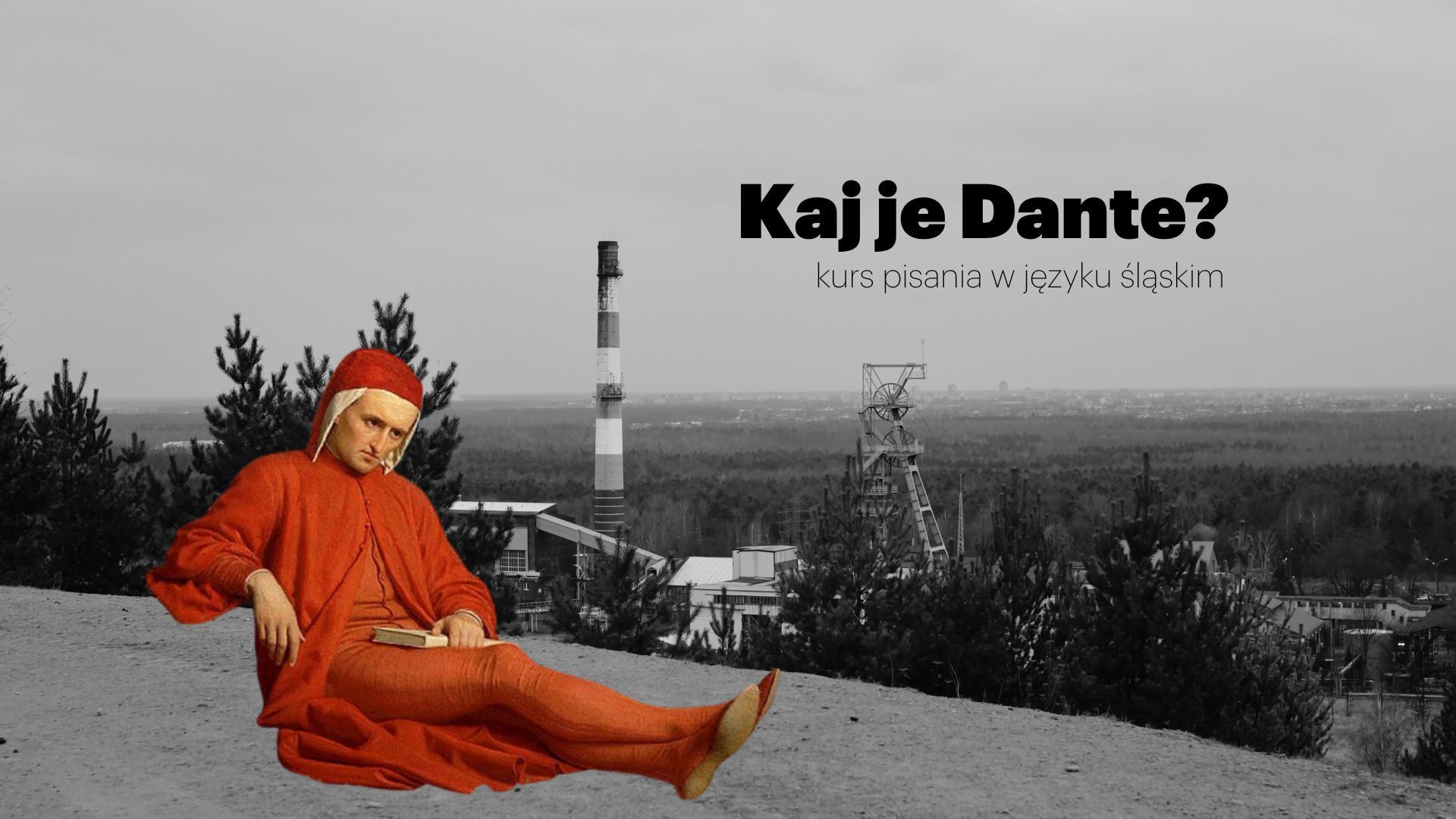 „Kaj je Dante? Kurs pisania w języku śląskim”. Plakat. Kwiecień 2025.