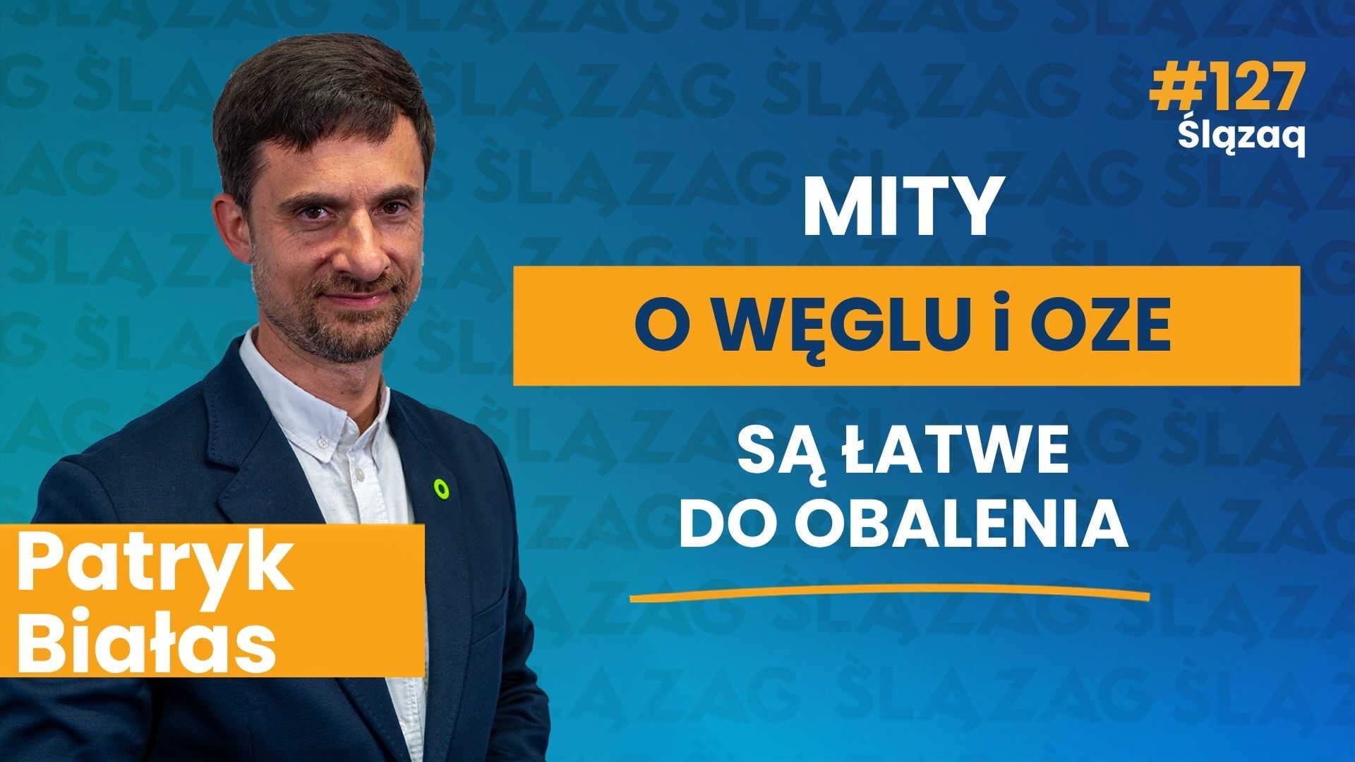 Patryk Białas obala mity o górnictwie, sprawiedliwej transformacji i Unii Europejskiej. Rozmowa wideo z cyklu Ślązaq