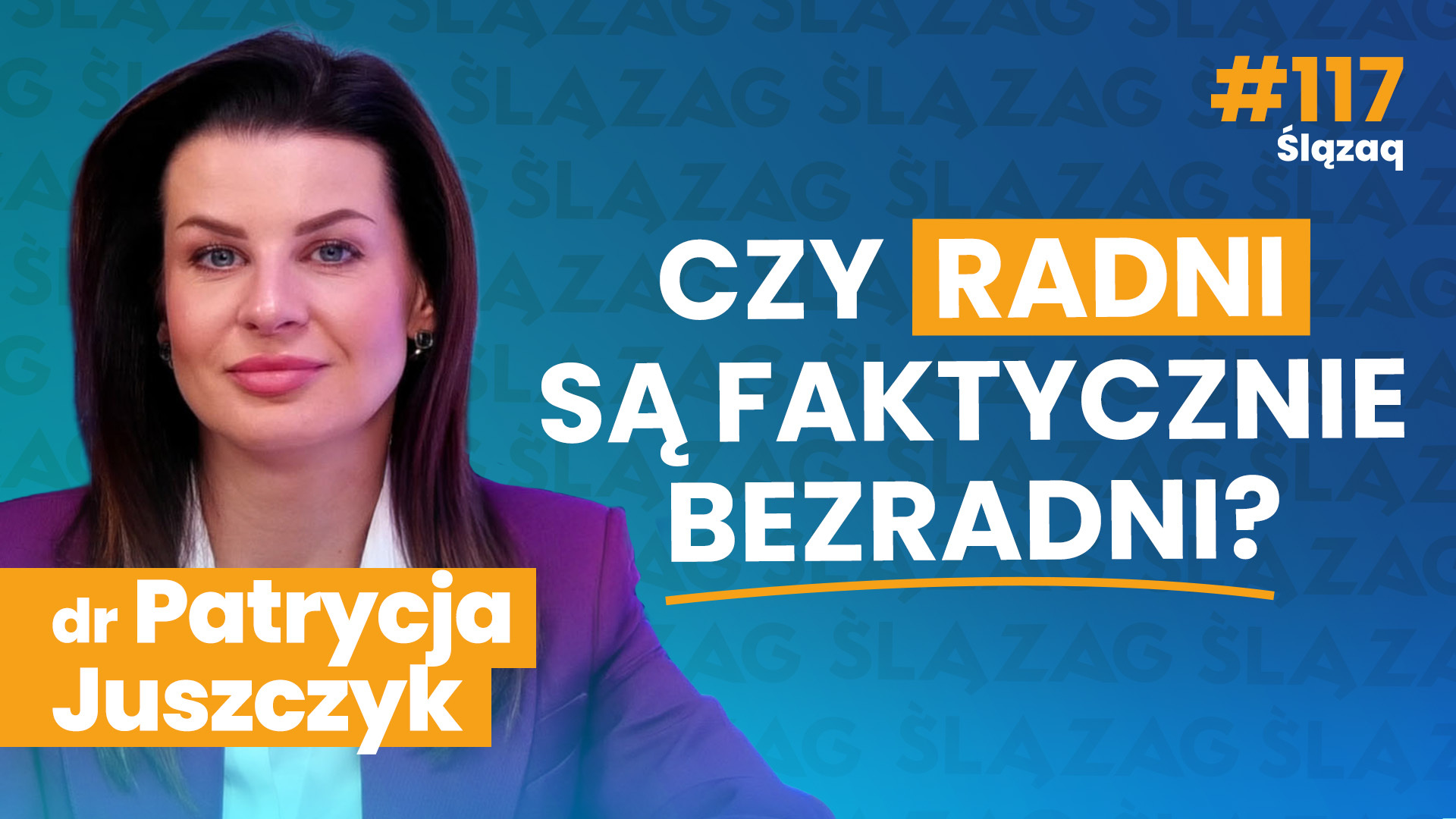 Czy radni są bezradni, po co ich jest aż tylu i za co biorą pieniądze? Odpowiada dr Patrycja Juszczyk – radna miejska i specjalistka od zarządzania. ŚlązaQ #117