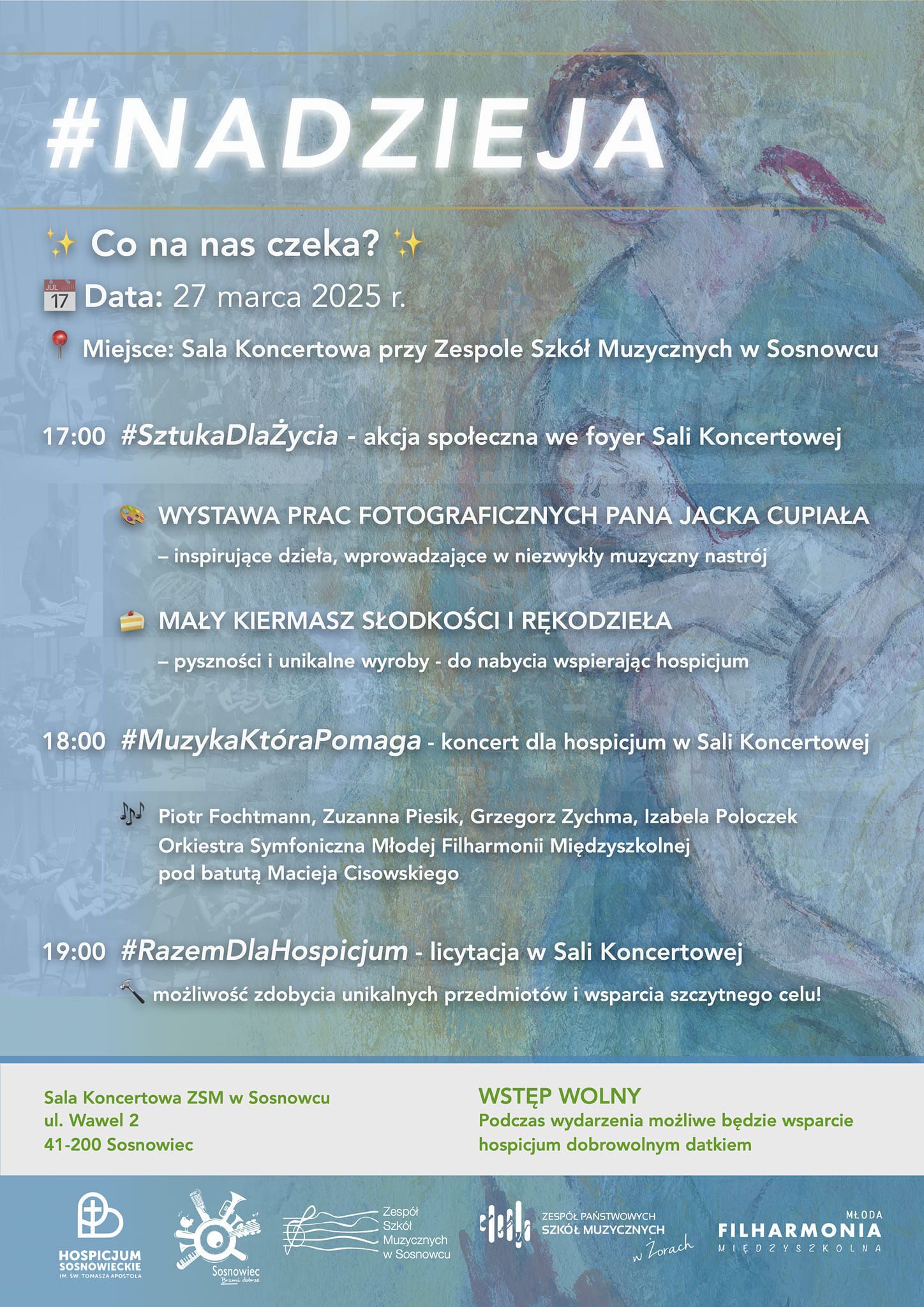 Sosnowiec, Sala Koncertowa. Razem dla hospicjum #Nadzieja. Plakat. 27 marca 2025.