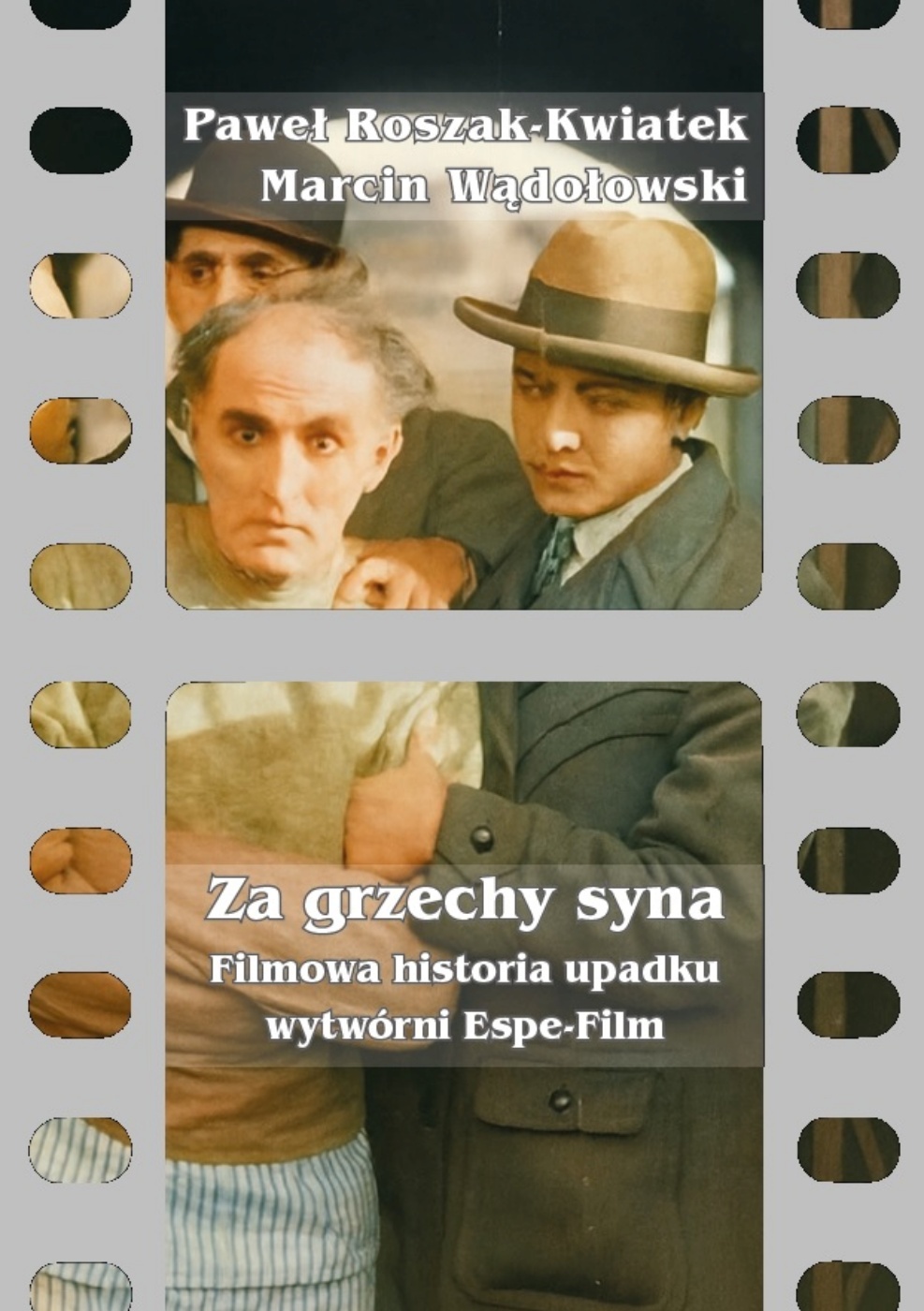 Za grzechy syna Filmowa historia upadku wytwórni Espe Film