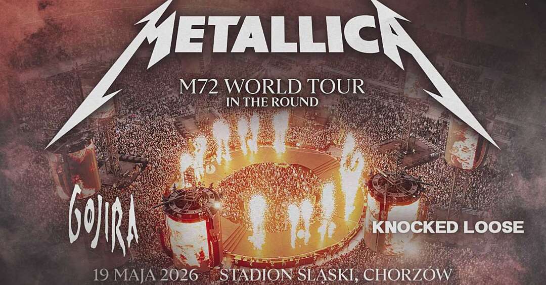 Metallica zagra na Stadionie Śląskim w Chorzowie 19 maja 2026 roku ...
