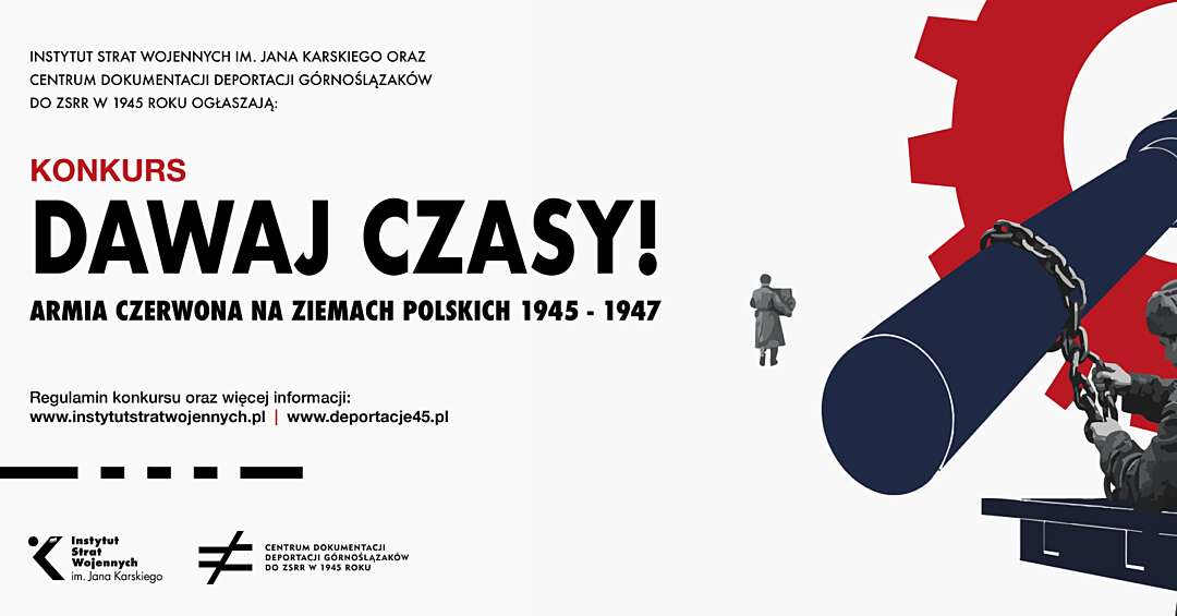 "Dawaj czasy! Armia Czerwona na ziemiach polskich 1945–1947" - odkryj historię swojej rodziny, opowiedz o historii Górnego Śląska