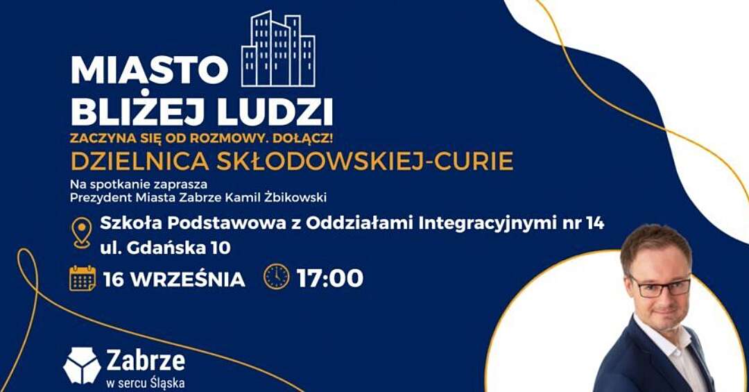 Prezydent Zabrza spotka się z mieszkańcami Skłodowskiej-Curie