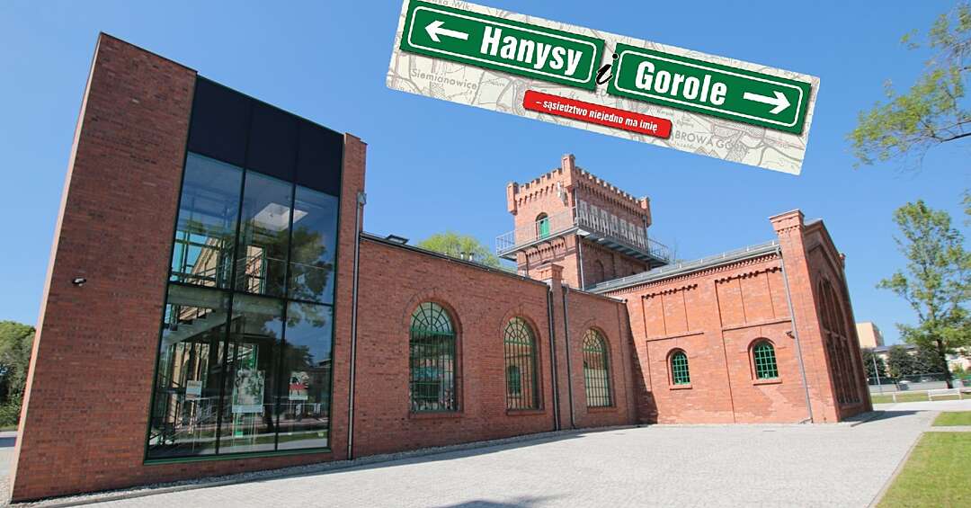 „Hanysy i Gorole. Sąsiedztwo niejedno ma imię”, czyli rozmowa o tym, co nas łączy i dzieli – w mieście leżącym na obu brzegach Brynicy