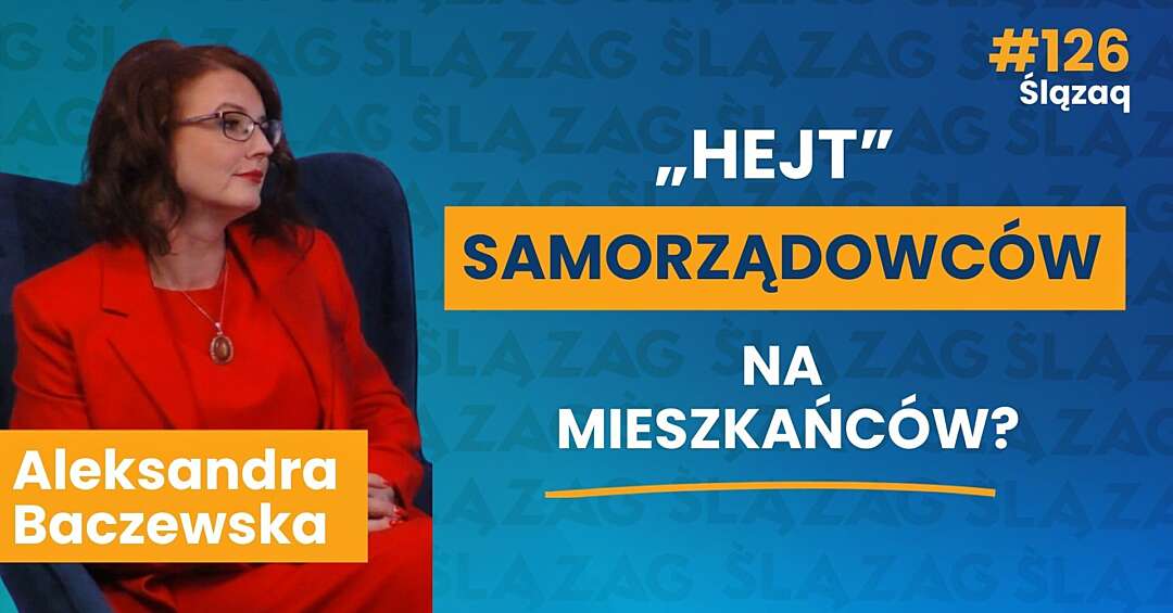Hejt samorządowców na mieszkańców. Radni urządzają nagonkę czyli kto tu jest dla kogo? Społeczniczka Aleksandra Baczewska w ŚlązaQ