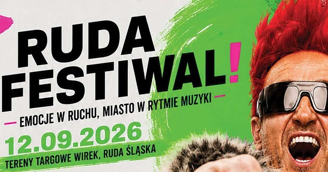Ruda FESTiwal! 2026 - muzyczno-taneczne zakończenie lata w Rudzie Śląskiej