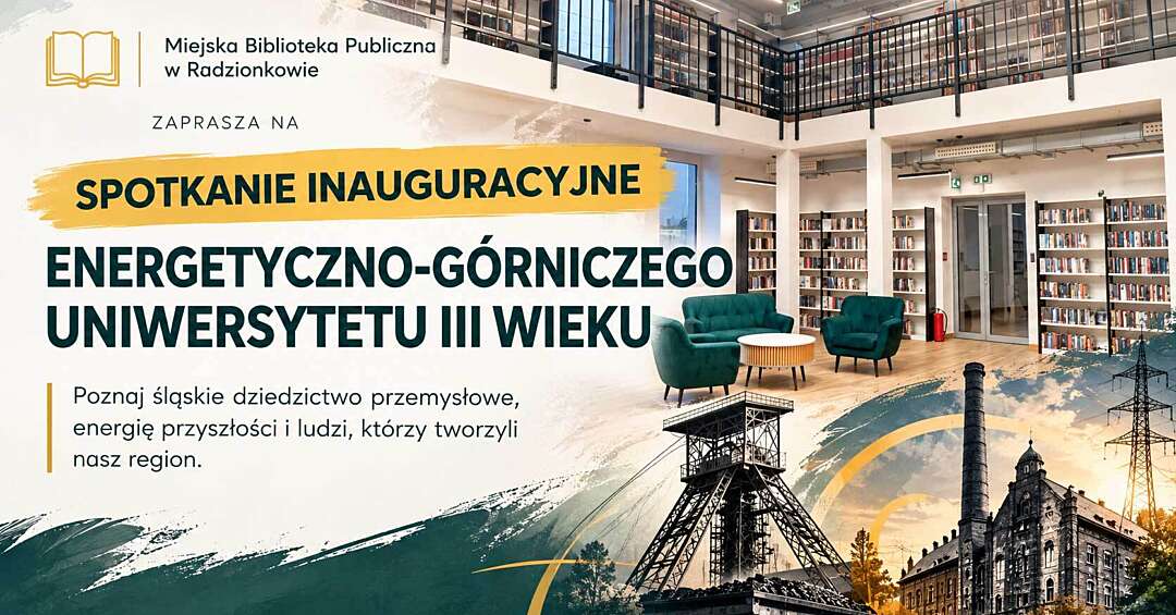 Górnictwo spotyka energetykę przyszłości. Nowy uniwersytet dla seniorów w Radzionkowie