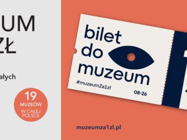 Muzea za 1 zł. Ogólnopolska akcja w 18 instytucjach kultury Akcja Muzeum za 1 złotówkę wystartowała w sierpniu 2026