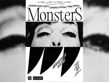 „Mordercze pieśni” w Teatrze Rozrywki Teatr rozrywki monsters