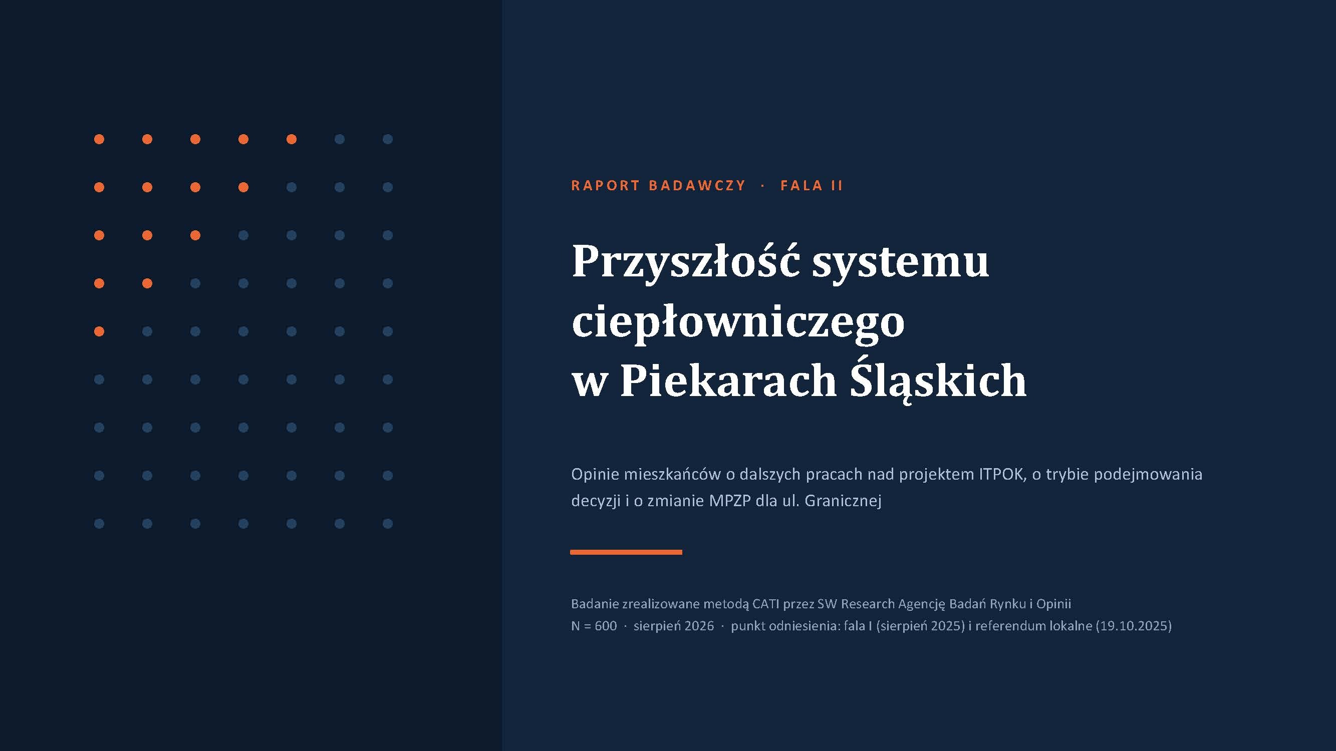 Wyniki badania Przyszłość systemu ciepłowniczego w Piekarach Śląskich
