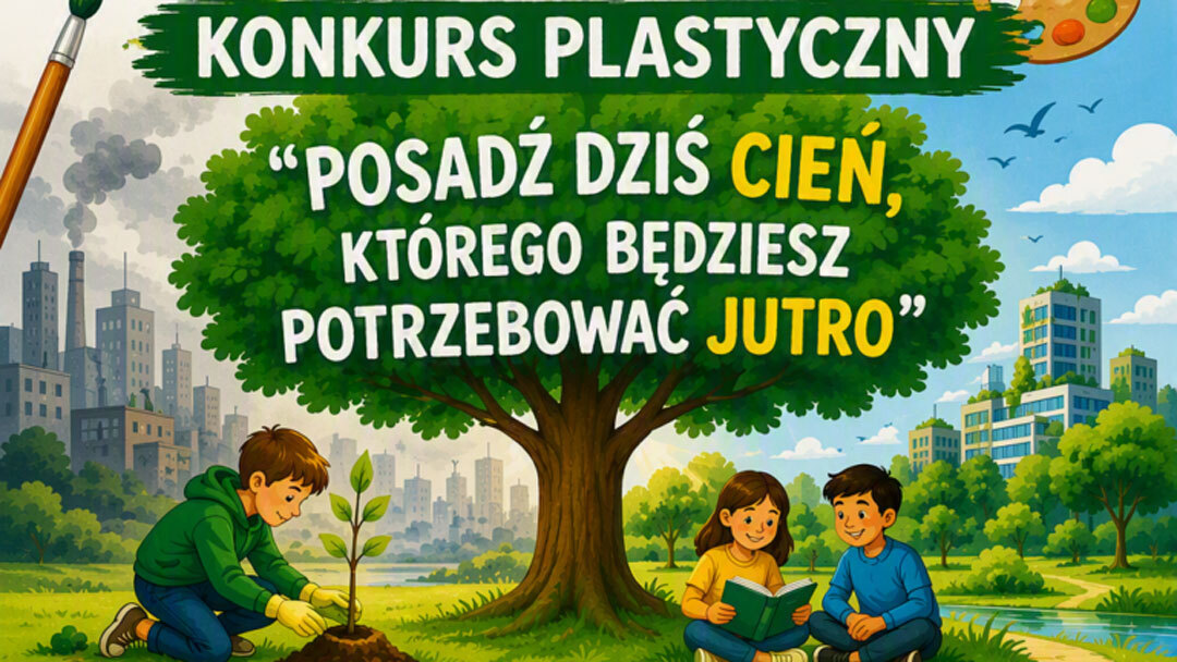 Cień, którego będziesz potrzebować jutro. Konkurs plastyczny dla dąbrowskich uczniów