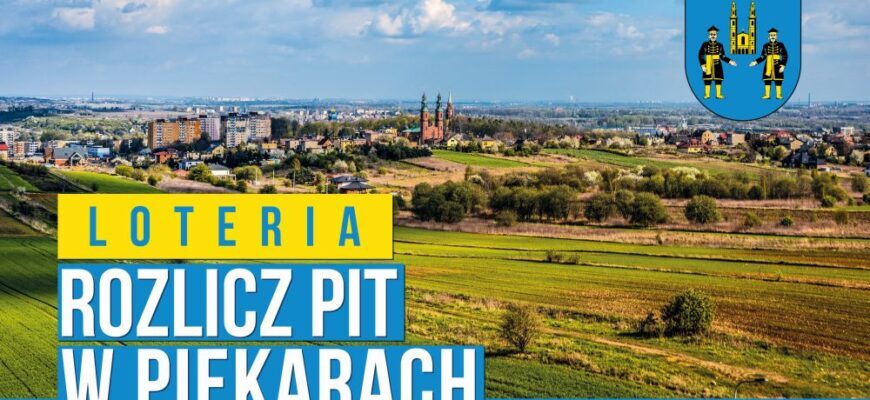 Ostatnia szansa na udział w loterii „Rozlicz PIT w Piekarach Śląskich”