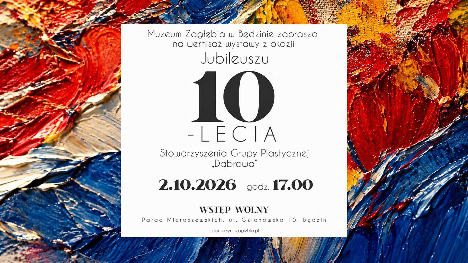 Dziesięć lat wspólnej pasji. Jubileuszowy midisaż Grupy Plastycznej "Dąbrowa"